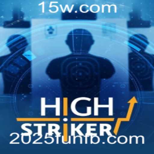 Explore o Mundo de HighStriker: Diversão e Desafios em 2025