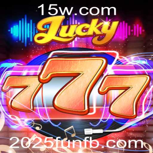 Descubra Lucky777: O Jogo de Azar que Revoluciona 2025